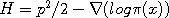 H = p^2/2 - \nabla(log\pi(x))