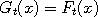 G_t(x) = F_t(x)